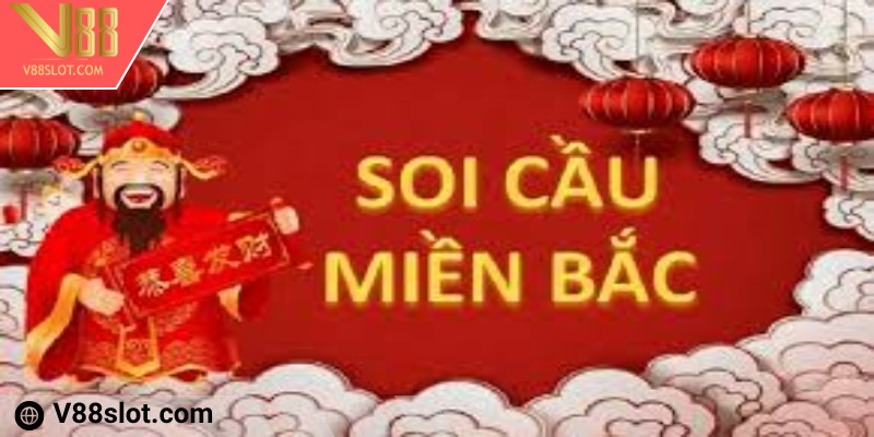 Đôi nét về soi cầu miền Bắc 